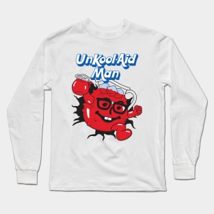 UnKool-Aid Man Long Sleeve T-Shirt